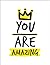 You are Amazing