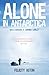 Alone in Antarctica: The Cl...