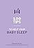 100 Tips to Help Your Baby Sleep by Stephanie Modell