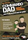 Commando Dad: Bas...