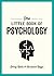The Little Book of Psycholo...