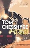 Slow Trains to Ve...