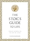 The Stoic's Guide to Life: Timeless Wisdom on the Art of Living