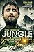 Jungle: A Harrowing True St...