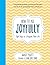 How to Age Joyfully: Eight Steps to a Happier, Fuller Life