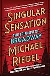 Book cover for Singular Sensation: The Triumph of Broadway