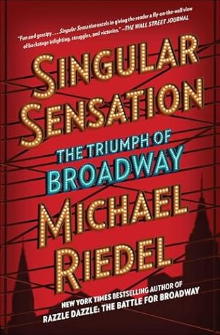 Singular Sensation: The Triumph of Broadway