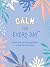 Calm for Every Day by Summersdale Publishers