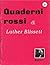 Quaderni rossi di Luther Bl...