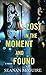 Lost in the Moment and Found (Sterling Mystery)