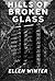 Hills of Broken Glass