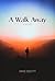 A Walk Away
