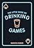 The Little Book of Drinking Games: The Weirdest, Most-Fun and Best-Loved Party Games from Around the World
