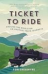 Ticket to Ride: A...