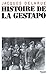 Histoire de la Gestapo (His...
