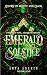 Emerald Solstice by Arya Anakin