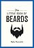 The Little Book of Beards: ...