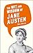 The Wit and Wisdom of Jane Austen