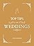 Top Tips for Weddings: A Be...