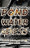 Pond Water Genesis
