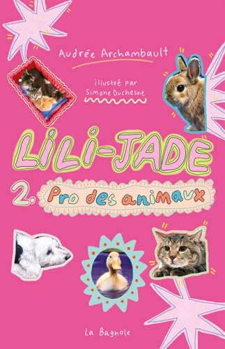 Lili-Jade, Pro des animaux #2 (Kindle Edition)