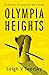 Olympia Heights by Leigh V Twersky