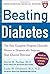 Beating Diabetes (A Harvard Medical School Book) by David M. Nathan
