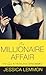 The Millionaire Affair by Jessica Lemmon