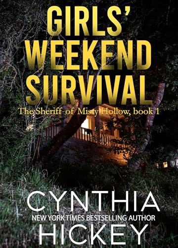 Girls' Weekend Survival (The Sheriff of Misty Hollow, #1)