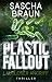 Plastic Fallout by Sascha Braun