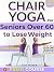 Chair Yoga for Seniors over...