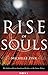 Rise of Souls: A Prophecy o...