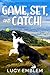 Game, Set, and Catch!: A Ta...