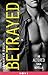 Betrayed: An Altered Saga N...