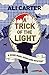 A Trick of the Light: A Hig...
