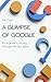 A glimpse of Google: An eng...