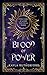 Blood of Power by Kayla Rutherford