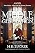 The Middle Generation: A Novel of John Quincy Adams and the Monroe Doctrine
