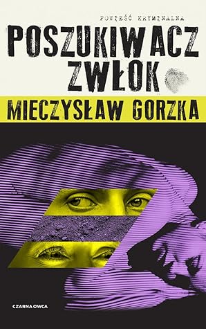 Poszukiwacz zwłok (Wilk i Lesiecki, #1)