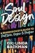 Soul Design by Linda Backman