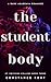 The Student Body by Constance Kent