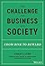 The Challenge for Business and Society: From Risk to Reward