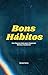 Bons Hábitos : Um Pequeno G...