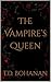 The Vampire’s Queen: A Para...