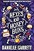Hexes and Honey Buns (Sugar...