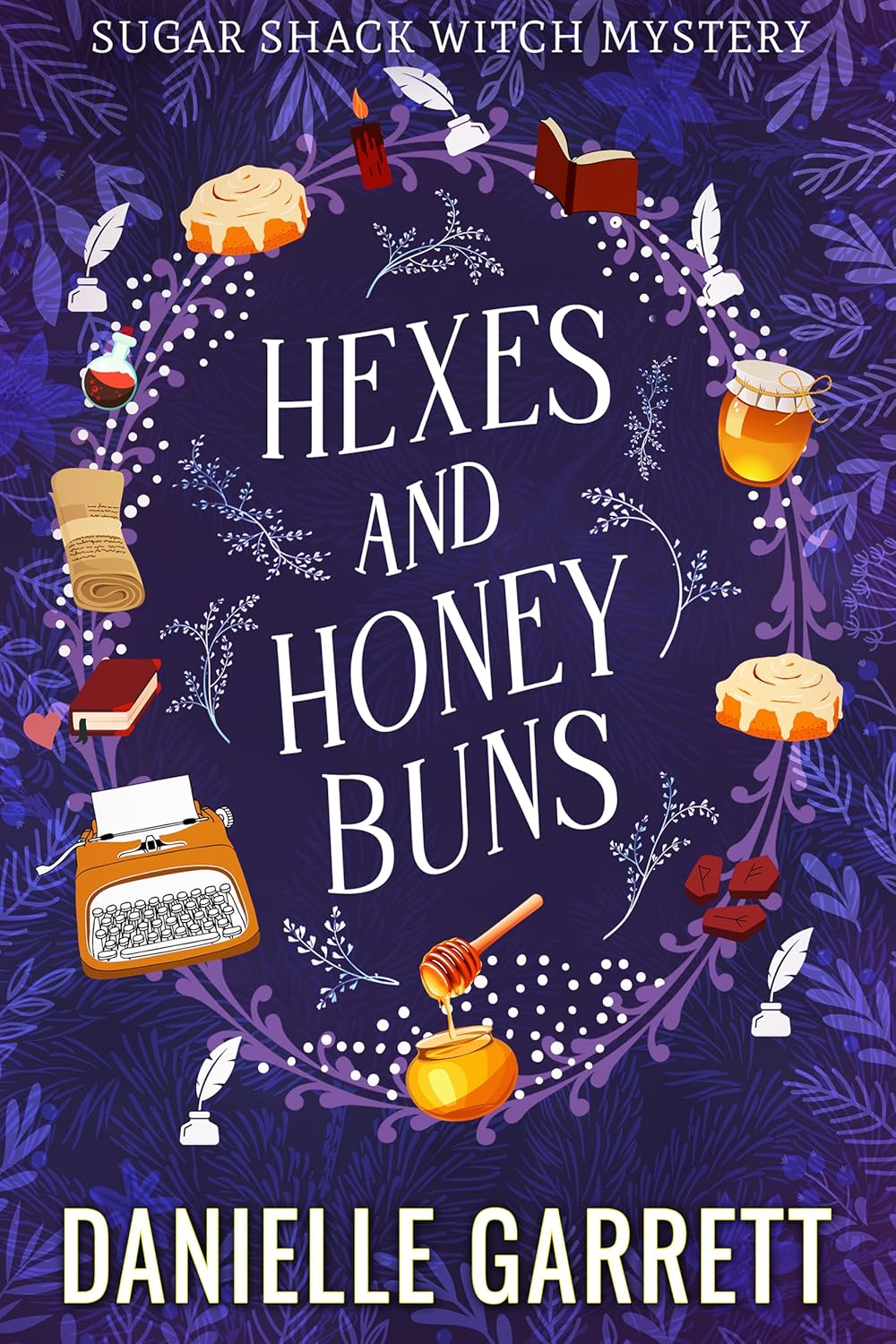 Hexes and Honey Buns (Sugar Shack Witch Mysteries, #3)