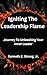 Igniting The Leadership Flame by Kenneth Strong