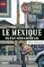Le Mexique: Un Etat nord-am...