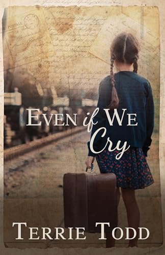 Even if We Cry (Kindle Edition)