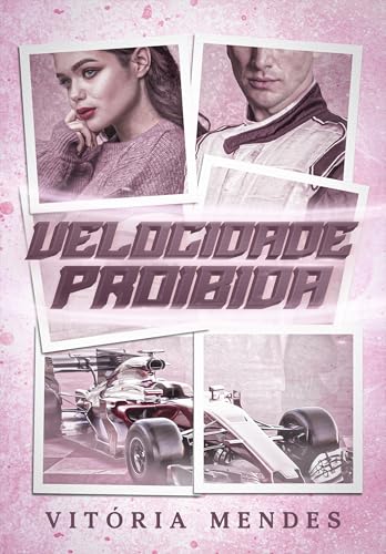Velocidade Proibida (Portuguese Edition)